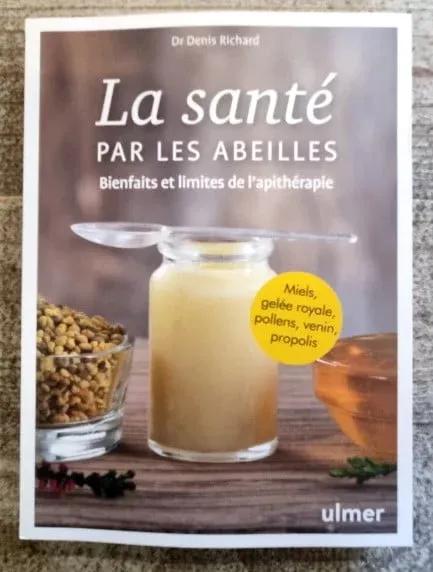 La santé par les abeilles – Dr Denis Richard – ULMER